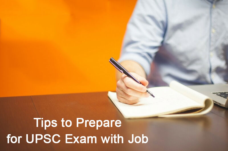 Tips to Prepare for Civil Services Exam with Job