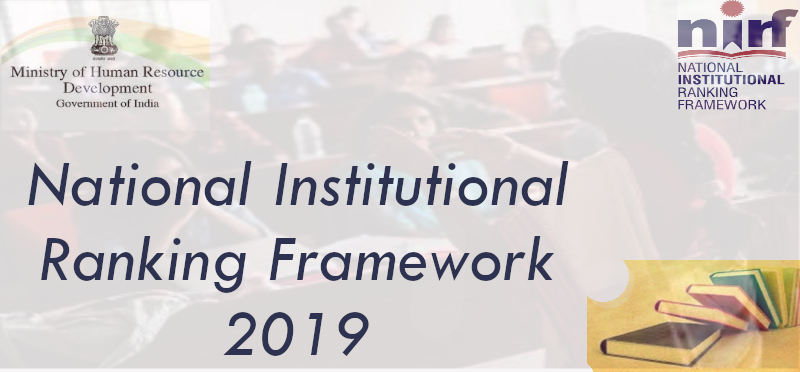 National Institutional Ranking Framework 2019 Released