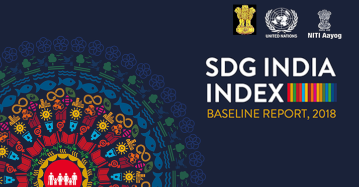 NITI Aayog’s SDG (Sustainable Development Goals) India Index